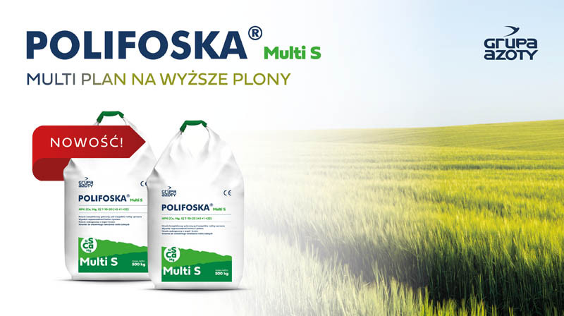 POLIFOSKA Multi S nowy nawóz wieloskładnikowy od Grupy Azoty